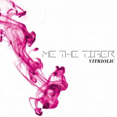 MeTheTiger_Vitriolic_front2