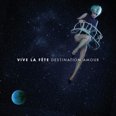Vive la Fete - Destination Amour